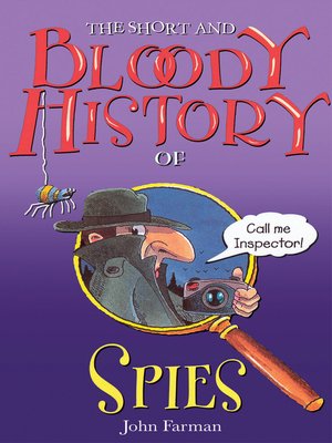 cover image of The Short and Bloody History of Spies